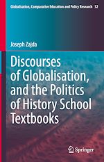 Télécharger le livre :  Discourses of Globalisation, and the Politics of History School Textbooks