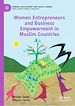Télécharger le livre :  Women Entrepreneurs and Business Empowerment in Muslim Countries