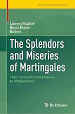 Download this eBook The Splendors and Miseries of Martingales