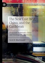 Télécharger le livre :  The New Cold War, China, and the Caribbean