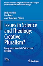 Télécharger le livre :  Issues in Science and Theology: Creative Pluralism?