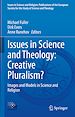 Télécharger le livre :  Issues in Science and Theology: Creative Pluralism?