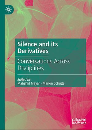 Téléchargez le livre :  Silence and its Derivatives