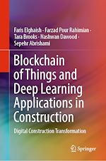 Télécharger le livre :  Blockchain of Things and Deep Learning Applications in Construction