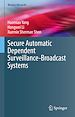 Télécharger le livre :  Secure Automatic Dependent Surveillance-Broadcast Systems