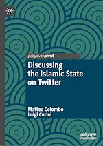 Télécharger le livre :  Discussing the Islamic State on Twitter