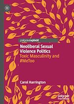 Télécharger le livre :  Neoliberal Sexual Violence Politics