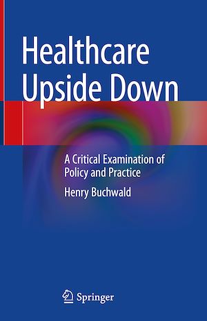 Téléchargez le livre :  Healthcare Upside Down