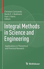 Télécharger le livre :  Integral Methods in Science and Engineering