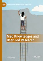 Télécharger le livre :  Mad Knowledges and User-Led Research