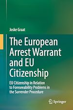 Télécharger le livre :  The European Arrest Warrant and EU Citizenship
