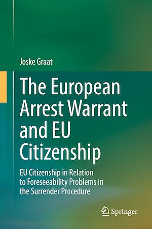 Téléchargez le livre :  The European Arrest Warrant and EU Citizenship