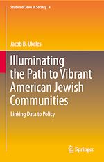 Télécharger le livre :  Illuminating the Path to Vibrant American Jewish Communities