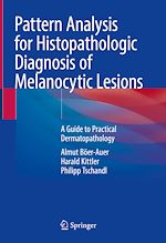 Télécharger le livre :  Pattern Analysis for Histopathologic Diagnosis of Melanocytic Lesions