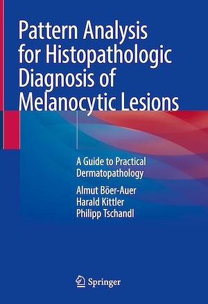 Téléchargez le livre :  Pattern Analysis for Histopathologic Diagnosis of Melanocytic Lesions