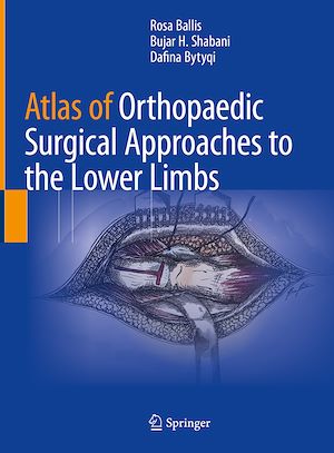 Téléchargez le livre :  Atlas of Orthopaedic Surgical Approaches to the Lower Limbs