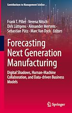 Télécharger le livre :  Forecasting Next Generation Manufacturing