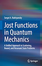 Télécharger le livre :  Jost Functions in Quantum Mechanics