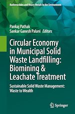 Télécharger le livre :  Circular Economy in Municipal Solid Waste Landfilling: Biomining & Leachate Treatment