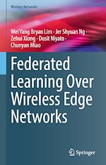 Télécharger le livre :  Federated Learning Over Wireless Edge Networks