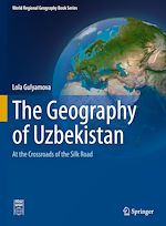 Télécharger le livre :  The Geography of Uzbekistan