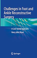 Télécharger le livre :  Challenges in Foot and Ankle Reconstructive Surgery