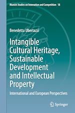 Télécharger le livre :  Intangible Cultural Heritage, Sustainable Development and Intellectual Property