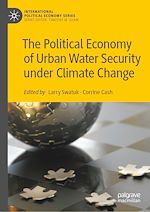 Download this eBook The Political Economy of Urban Water Security under Climate Change