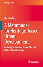 Télécharger le livre :  A Metamodel for Heritage-based Urban Development