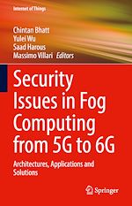 Télécharger le livre :  Security Issues in Fog Computing from 5G to 6G