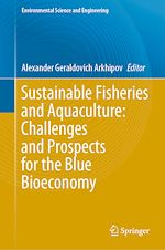 Télécharger le livre :  Sustainable Fisheries and Aquaculture: Challenges and Prospects for the Blue Bioeconomy