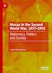 Télécharger le livre :  Macau in the Second World War, 1937-1945