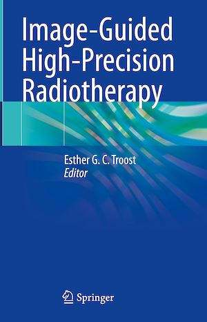 Télécharger le livre :  Image-Guided High-Precision Radiotherapy