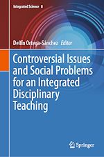 Télécharger le livre :  Controversial Issues and Social Problems for an Integrated Disciplinary Teaching