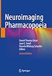 Télécharger le livre :  Neuroimaging Pharmacopoeia