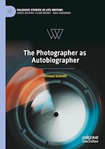 Télécharger le livre :  The Photographer as Autobiographer