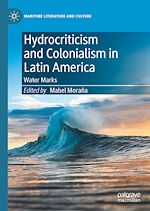 Download this eBook Hydrocriticism and Colonialism in Latin America