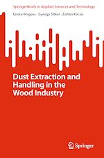 Télécharger le livre :  Dust Extraction and Handling in the Wood Industry
