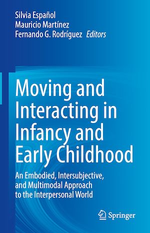 Télécharger le livre :  Moving and Interacting in Infancy and Early Childhood
