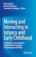 Télécharger le livre :  Moving and Interacting in Infancy and Early Childhood