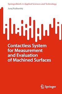 Télécharger le livre :  Contactless System for Measurement and Evaluation of Machined Surfaces