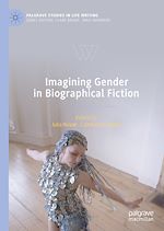 Télécharger le livre :  Imagining Gender in Biographical Fiction