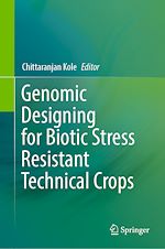 Télécharger le livre :  Genomic Designing for Biotic Stress Resistant Technical Crops
