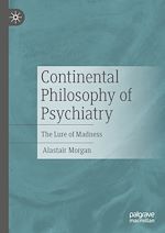 Télécharger le livre :  Continental Philosophy of Psychiatry