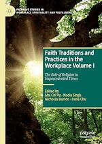 Télécharger le livre :  Faith Traditions and Practices in the Workplace Volume I