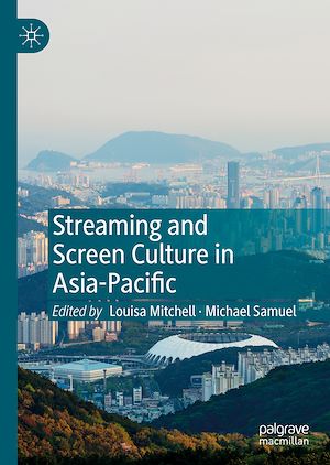Téléchargez le livre :  Streaming and Screen Culture in Asia-Pacific