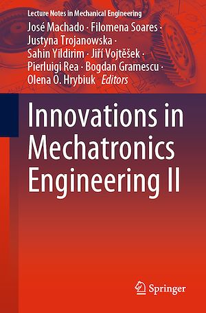 Téléchargez le livre :  Innovations in Mechatronics Engineering II