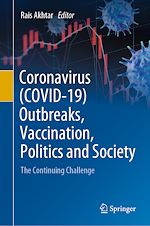 Télécharger le livre :  Coronavirus (COVID-19) Outbreaks, Vaccination, Politics and Society