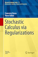 Télécharger le livre :  Stochastic Calculus via Regularizations