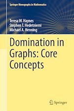 Télécharger le livre :  Domination in Graphs: Core Concepts